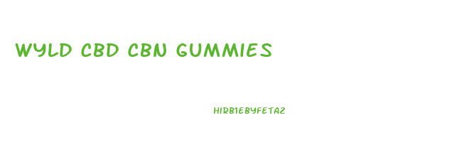 Wyld Cbd Cbn Gummies