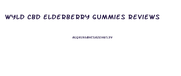Wyld Cbd Elderberry Gummies Reviews