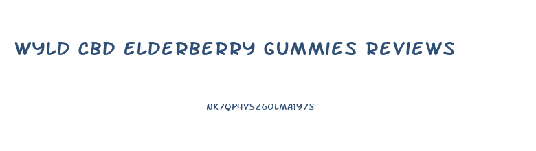Wyld Cbd Elderberry Gummies Reviews