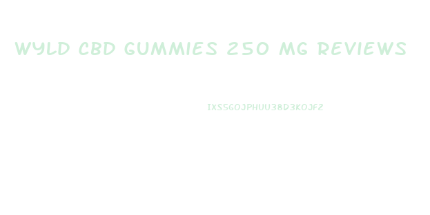 Wyld Cbd Gummies 250 Mg Reviews