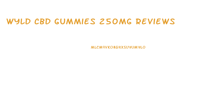 Wyld Cbd Gummies 250mg Reviews