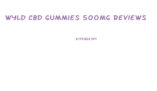 Wyld Cbd Gummies 500mg Reviews