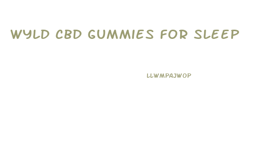 Wyld Cbd Gummies For Sleep