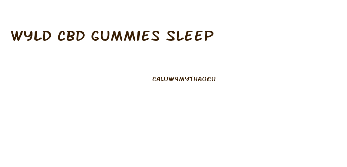 Wyld Cbd Gummies Sleep