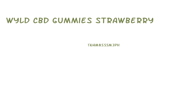 Wyld Cbd Gummies Strawberry