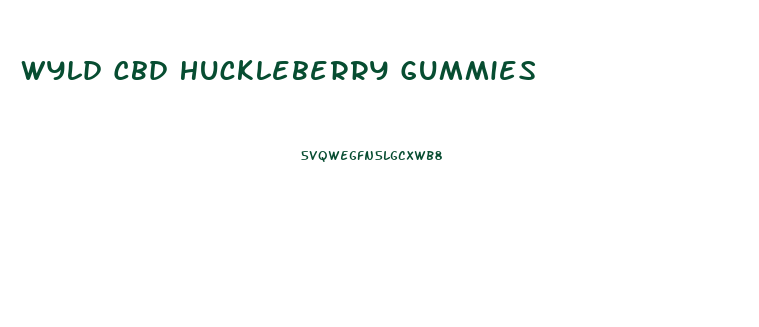 Wyld Cbd Huckleberry Gummies