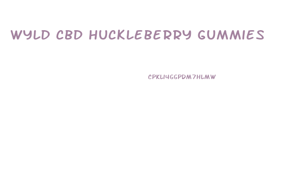Wyld Cbd Huckleberry Gummies