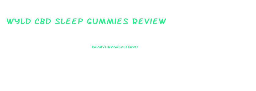 Wyld Cbd Sleep Gummies Review