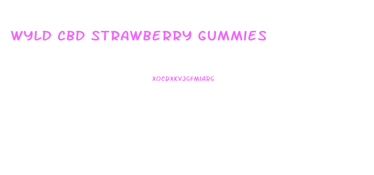 Wyld Cbd Strawberry Gummies