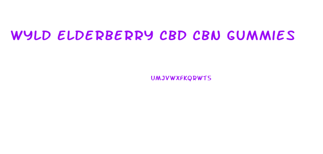 Wyld Elderberry Cbd Cbn Gummies