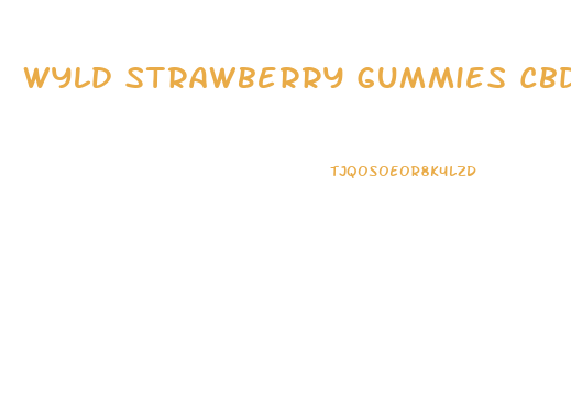 Wyld Strawberry Gummies Cbd