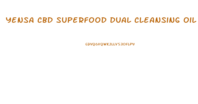 Yensa Cbd Superfood Dual Cleansing Oil