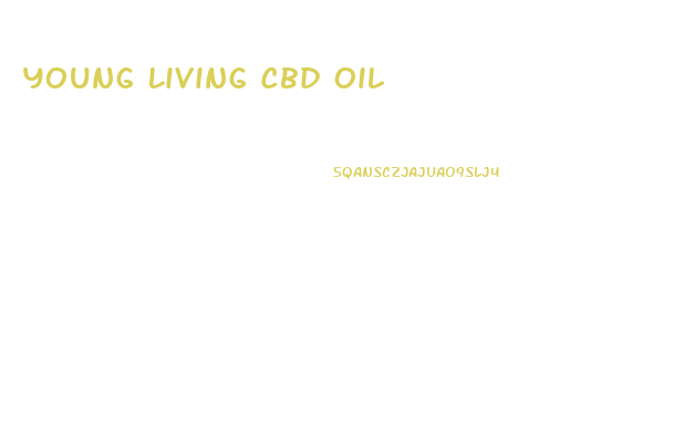 Young Living Cbd Oil