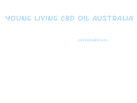 Young Living Cbd Oil Australia