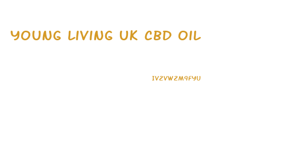Young Living Uk Cbd Oil