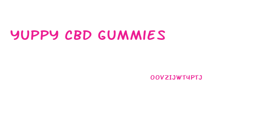 Yuppy Cbd Gummies