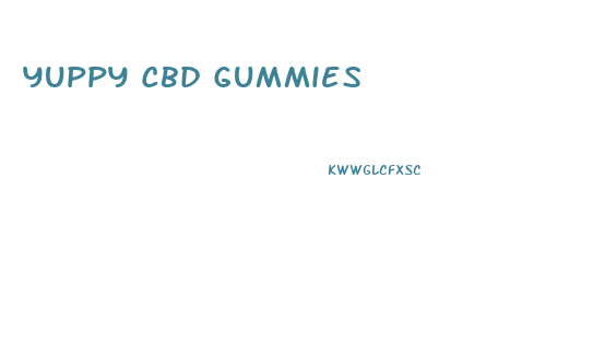 Yuppy Cbd Gummies