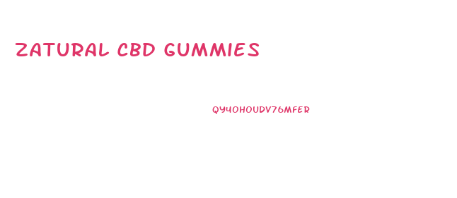 Zatural Cbd Gummies
