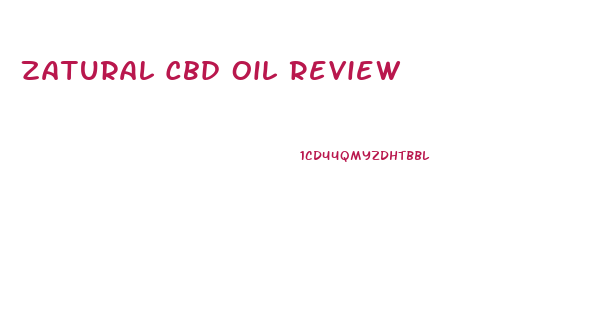 Zatural Cbd Oil Review