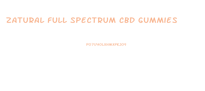 Zatural Full Spectrum Cbd Gummies