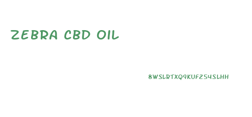 Zebra Cbd Oil