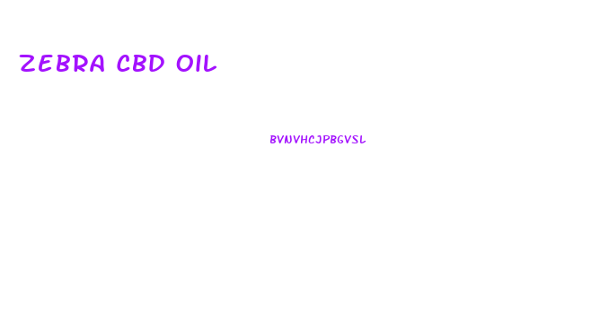 Zebra Cbd Oil