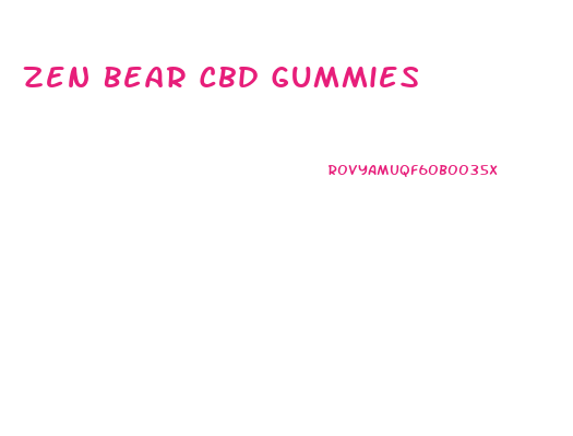Zen Bear Cbd Gummies
