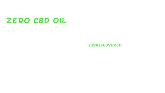 Zero Cbd Oil