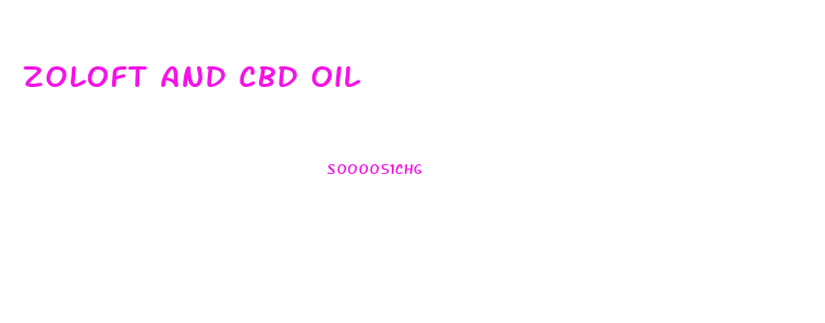 Zoloft And Cbd Oil