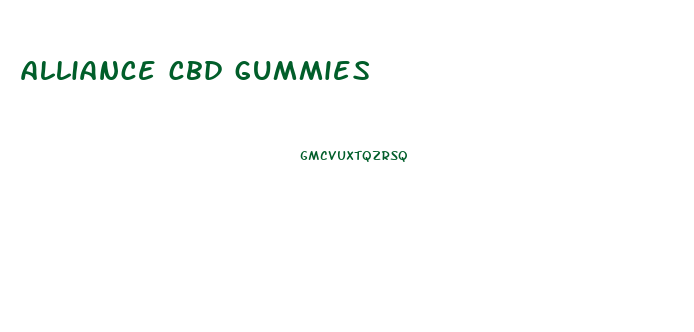 alliance cbd gummies