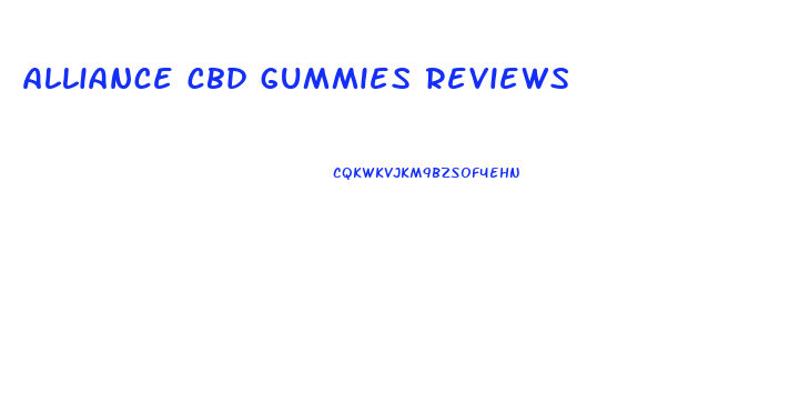alliance cbd gummies reviews