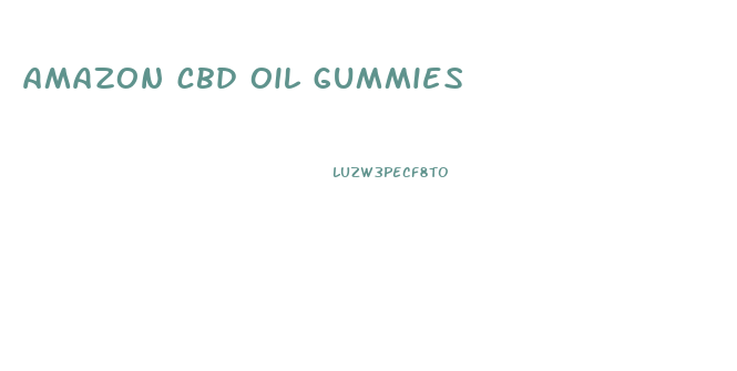 amazon cbd oil gummies