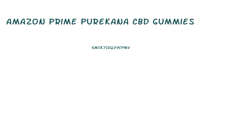 amazon prime purekana cbd gummies