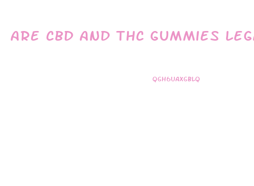 are cbd and thc gummies legal in florida