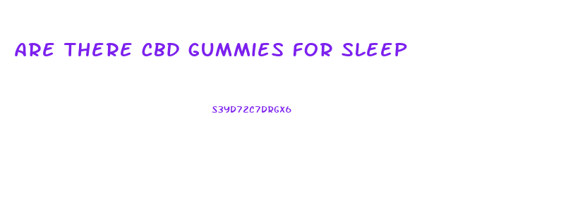 are there cbd gummies for sleep