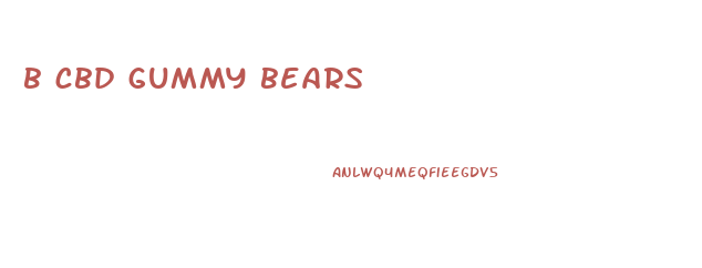 b cbd gummy bears