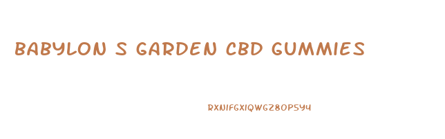 babylon s garden cbd gummies