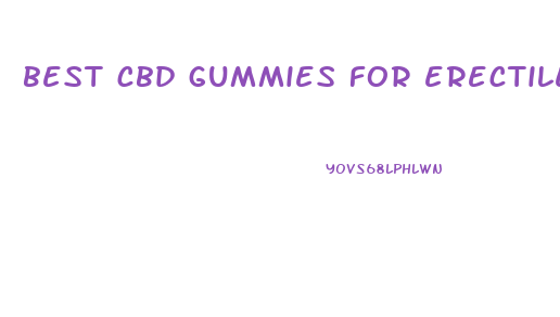 best cbd gummies for erectile