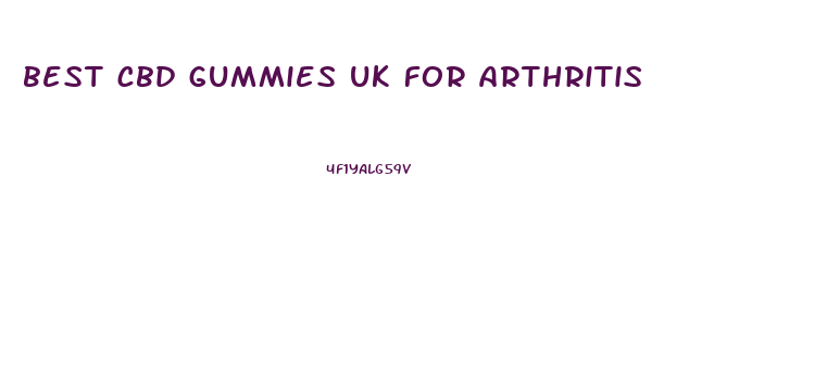 best cbd gummies uk for arthritis