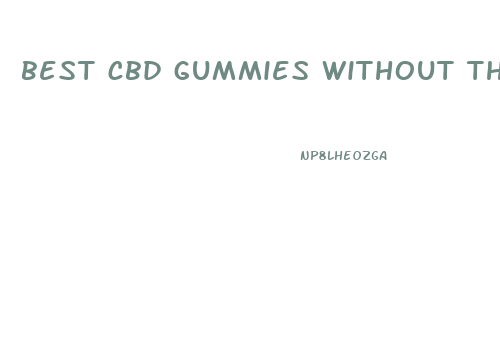 best cbd gummies without thc for anxiety