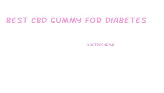 best cbd gummy for diabetes