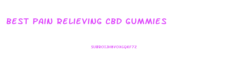 best pain relieving cbd gummies