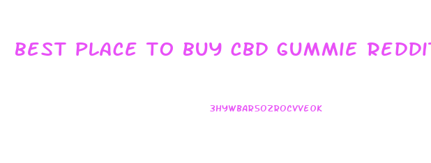 best place to buy cbd gummie reddits