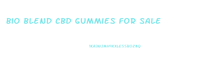 bio blend cbd gummies for sale