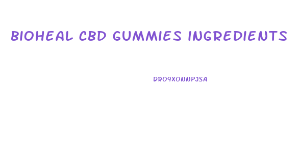 bioheal cbd gummies ingredients