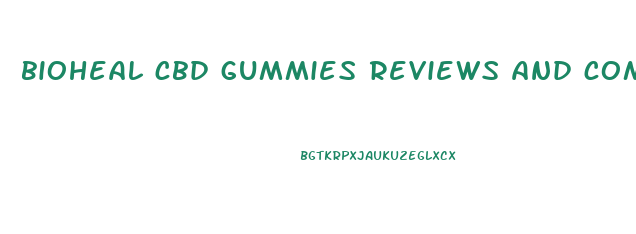 bioheal cbd gummies reviews and complaints