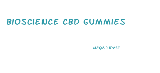 bioscience cbd gummies 