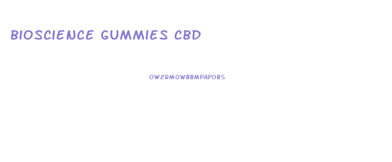 bioscience gummies cbd