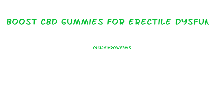 boost cbd gummies for erectile dysfunction