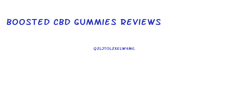 boosted cbd gummies reviews